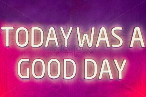 Today Was A Good Day neon sign - Starpik